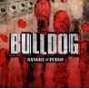 Bulldog  CD Sangre & Fuego