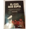 El Ojo Que Espía libro Juan Ignacio Provéndola