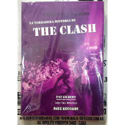 La verdadera Historia de The Clash "Passion is a fashion"