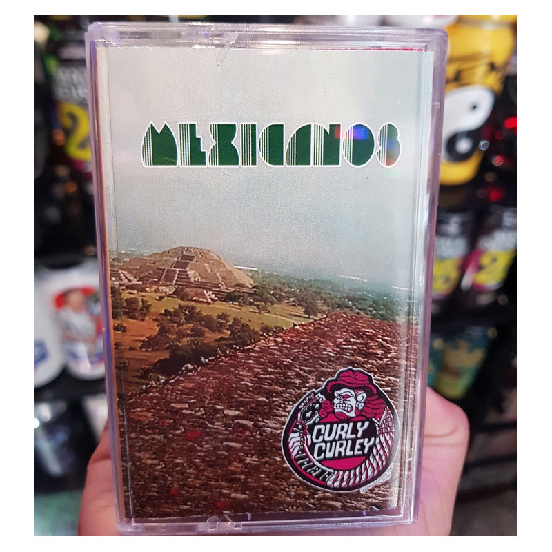 Curly Curley - Mexicanos Cassette