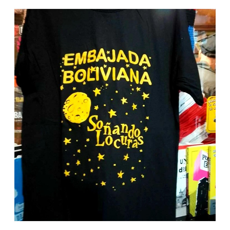 Soñando Locuras - Embajada Boliviana - Remera Unisex