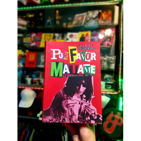 Por Favor Mátame - La Historia Oral del Punk Libro