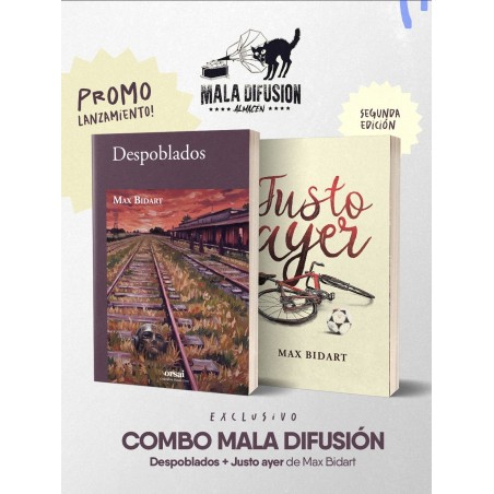 Libros - Combo: Justo Ayer + Despoblados. Max Bidart - preventa
