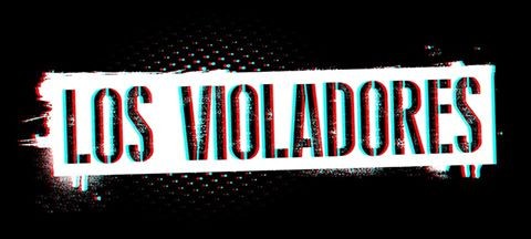 LOS VIOLADORES